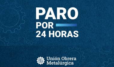La UOM convoca a paro nacional por 24 horas 